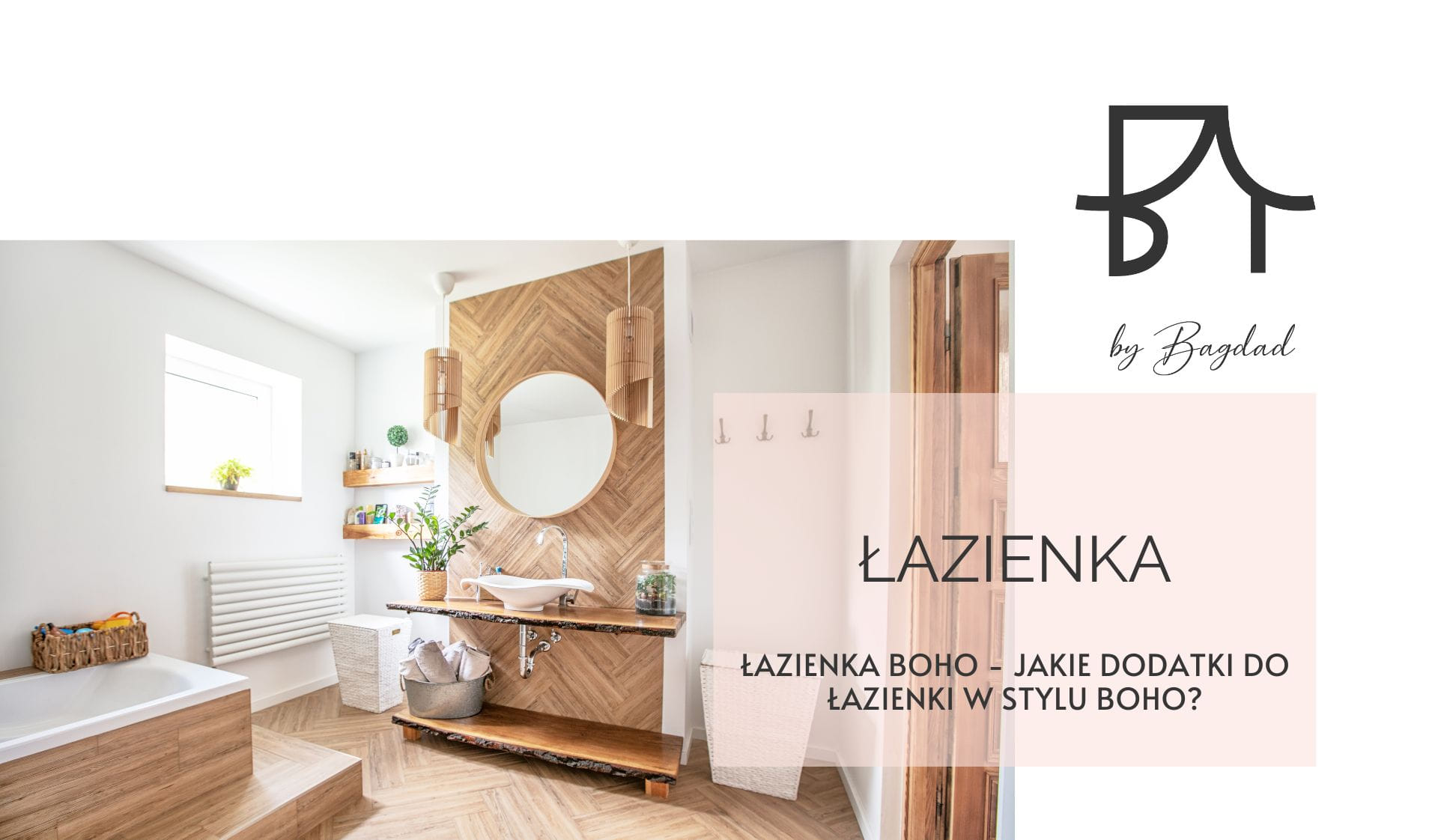 Łazienka boho jakie dodatki do łazienki w stylu boho zaslony